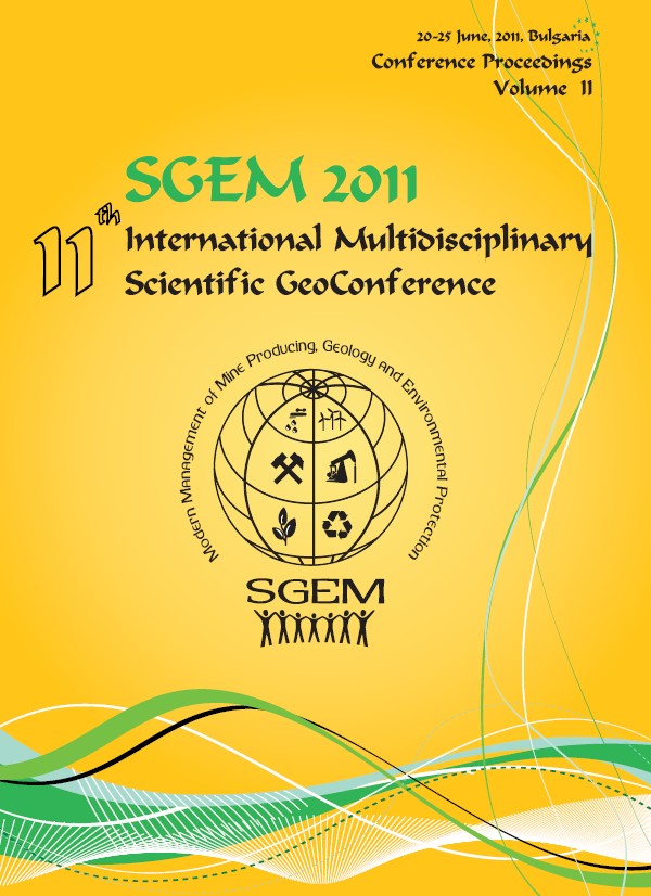 SGEM International Multidisciplinary Scientific GeoConference EXPO Proceedings; SGEM2011 11th International Multidisciplinary Scientific GeoConference