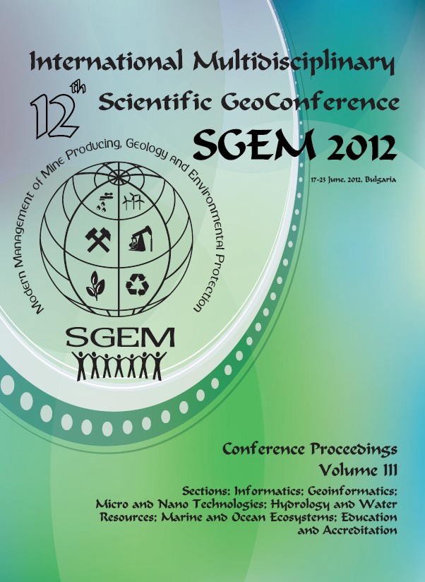 SGEM International Multidisciplinary Scientific GeoConference EXPO Proceedings; SGEM2012 12th International Multidisciplinary Scientific GeoConference