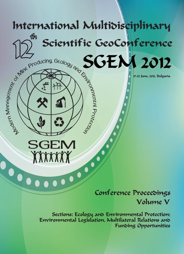 SGEM International Multidisciplinary Scientific GeoConference EXPO Proceedings; SGEM2012 12th International Multidisciplinary Scientific GeoConference