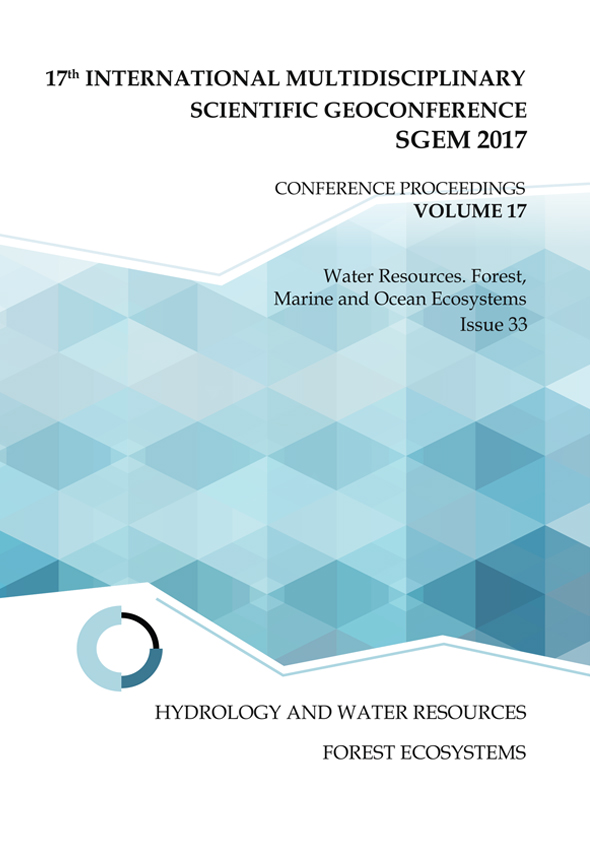 SGEM International Multidisciplinary Scientific GeoConference EXPO Proceedings; 17th International Multidisciplinary Scientific GeoConference SGEM2017, Water Resources. Forest, Marine and Ocean Ecosystems