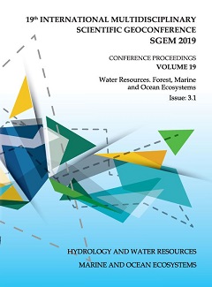 SGEM International Multidisciplinary Scientific GeoConference EXPO Proceedings; 19th International Multidisciplinary Scientific GeoConference SGEM2019, Water Resources. Forest, Marine and Ocean Ecosystems