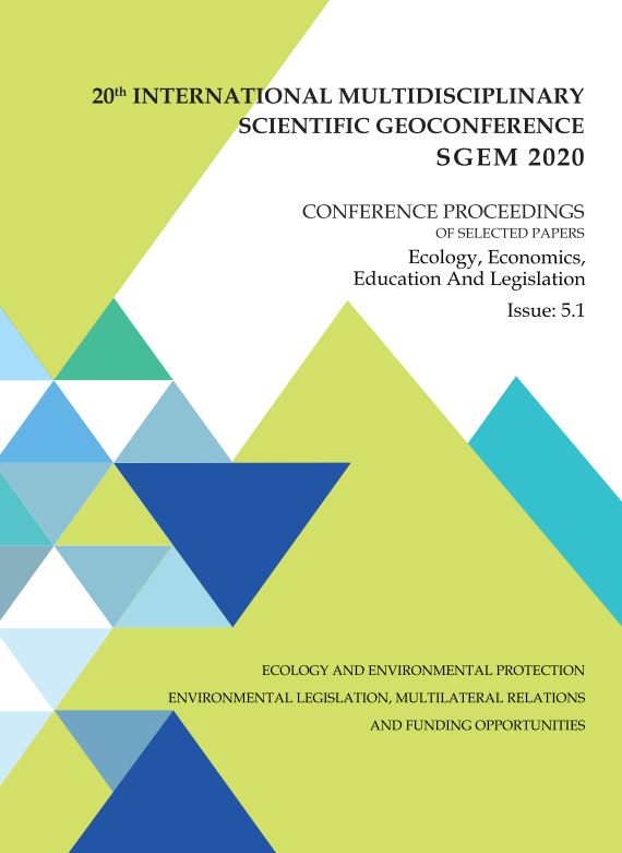 SGEM International Multidisciplinary Scientific GeoConference EXPO Proceedings; 20th International Multidisciplinary Scientific GeoConference Proceedings SGEM 2020, Ecology, Economics, Education and Legislation