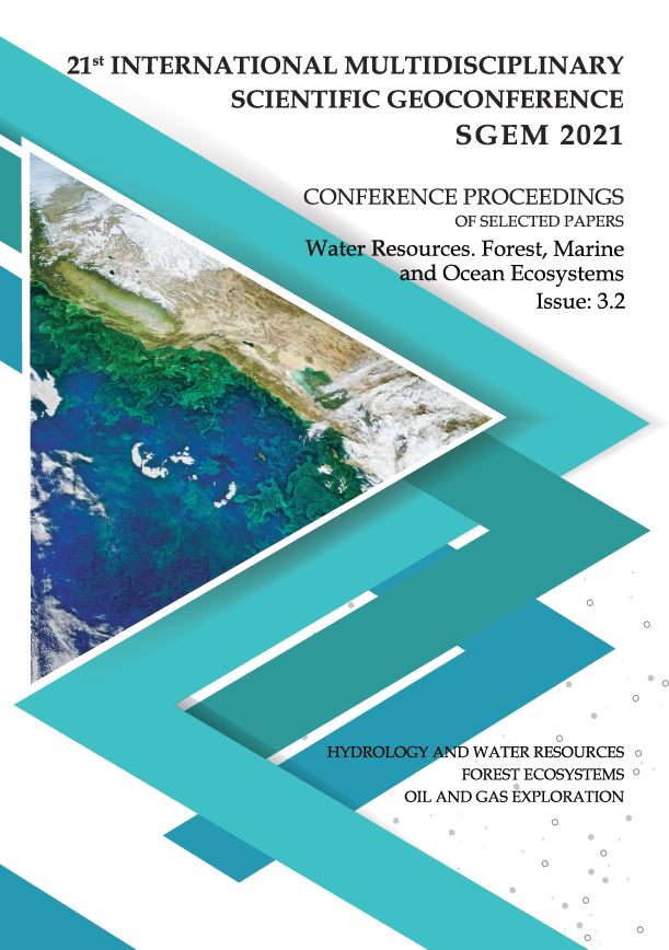 SGEM International Multidisciplinary Scientific GeoConference EXPO Proceedings; 21st SGEM International Multidisciplinary Scientific GeoConference Proceedings 2021, Water Resources. Forest, Marine and Ocean Ecosystems