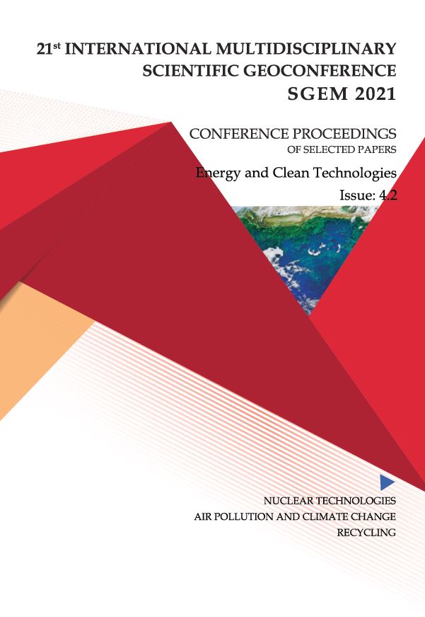 SGEM International Multidisciplinary Scientific GeoConference EXPO Proceedings; 21st SGEM International Multidisciplinary Scientific GeoConference Proceedings 2021, Energy and Clean Technologies