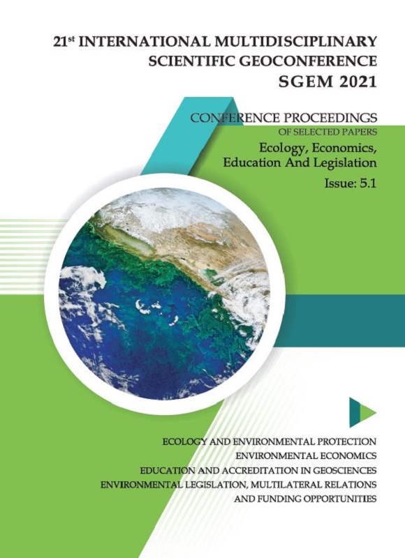 SGEM International Multidisciplinary Scientific GeoConference EXPO Proceedings; 21st SGEM International Multidisciplinary Scientific GeoConference Proceedings 2021, Ecology, Economics, Education and Legislation