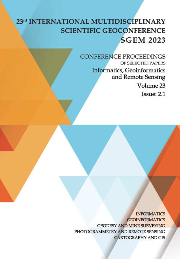 SGEM International Multidisciplinary Scientific GeoConference- EXPO Proceedings; 23rd SGEM International Multidisciplinary Scientific GeoConference Proceedings 2023, Informatics, Geoinformatics and Remote Sensing, Vol 23, Issue 2.1.