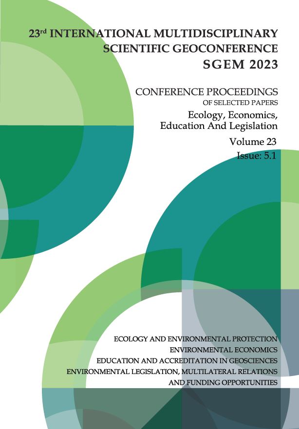 SGEM International Multidisciplinary Scientific GeoConference- EXPO Proceedings; 23rd SGEM International Multidisciplinary Scientific GeoConference Proceedings 2023, Ecology, Economics, Education and Legislation, Vol. 23, Issue 5.1
